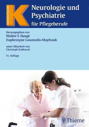 Neurologie und Psychiatrie für Pflegeberufe von Gouzoulis-Mayfrank,  Euphrosyne, Haupt,  Walter F.