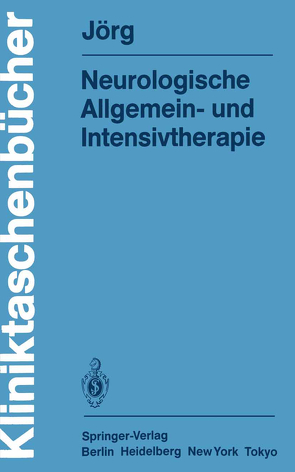 Neurologische Allgemein- und Intensivtherapie von Jörg,  Johannes