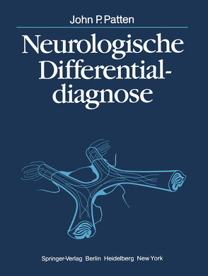 Neurologische Differentialdiagnose von Patten,  J.P., Trautmann,  F.