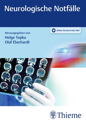 Neurologische Notfälle von Eberhardt,  Olaf, Topka,  Helge Roland