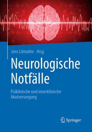 Neurologische Notfälle von Litmathe,  Jens