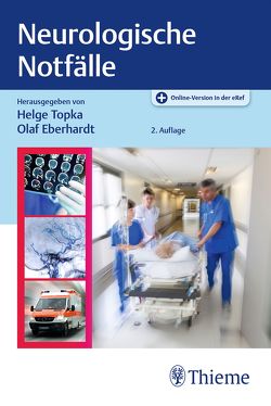 Neurologische Notfälle von Eberhardt,  Olaf, Topka,  Helge Roland