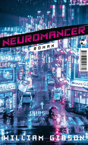 Neuromancer von Gibson,  William, Heinz,  Reinhard, Robert,  Peter