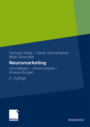Neuromarketing von Gernsheimer,  Oliver, Raab,  Gerhard, Schindler,  Maik