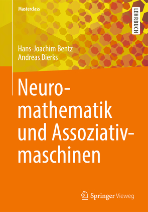 Neuromathematik und Assoziativmaschinen von Bentz,  Hans-Joachim, Dierks,  Andreas
