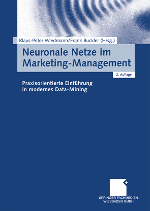 Neuronale Netze im Marketing-Management von Buckler,  Frank, Wiedmann,  Klaus-Peter