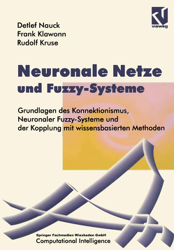 Neuronale Netze und Fuzzy-Systeme von Klawonn,  Frank, Kruse,  Rudolf, Nauck,  Detlef