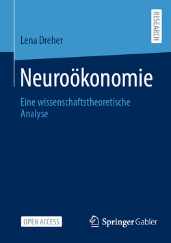 Neuroökonomie von Dreher,  Lena