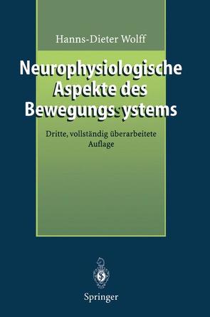 Neurophysiologische Aspekte des Bewegungssystems von Wolff,  Hanns-Dieter