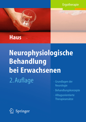 Neurophysiologische Behandlung bei Erwachsenen von Berting-Hüneke,  Christa, George,  Sabine, Harth,  Angela, Hary,  Hans, Haus,  Karl-Michael, Kleinschmidt,  Ursula, Ott-Schindele,  Reinhard, Speight,  Irving