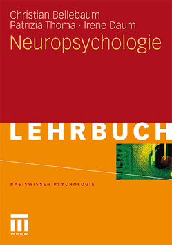 Neuropsychologie von Bellebaum,  Christian, Daum,  Irene, Thoma,  Patrizia