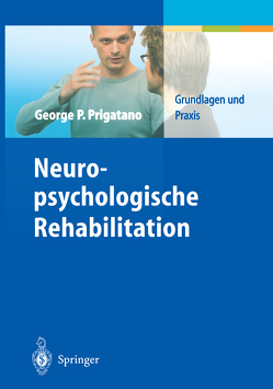 Neuropsychologische Rehabilitation von Fischer,  Stefan, Küst,  Jutta, Prigatano,  George P.