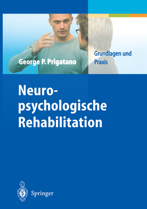 Neuropsychologische Rehabilitation von Fischer,  Stefan, Küst,  Jutta, Prigatano,  George P.
