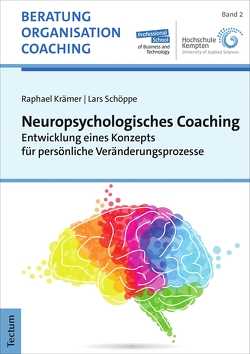 Neuropsychologisches Coaching von Kraemer,  Raphael, Schöppe,  Lars