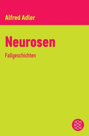 Neurosen von Adler,  Alfred, Köhler,  Willi