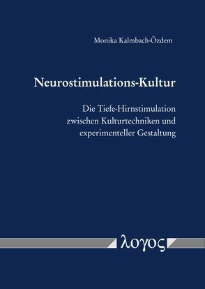 Neurostimulations-Kultur von Kalmbach-Özdem,  Monika