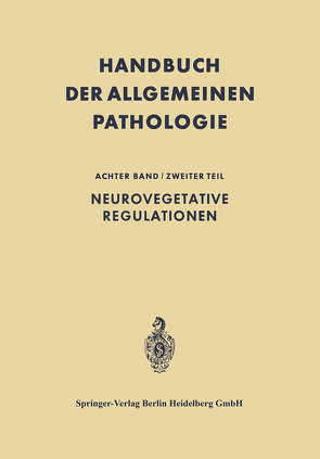 Neurovegetative Regulationen von Antoni,  A., Büchner,  F., Bürgi,  S., Feyrter,  F., Herzog,  E., Hopf,  A., Jung,  R.