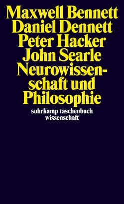 Neurowissenschaft und Philosophie von Bennett,  Maxwell, Dennett,  Daniel C., Hacker,  Peter, Robinson,  Daniel, Schulte,  Joachim, Searle,  John R.