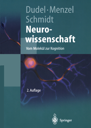 Neurowissenschaft von Dudel,  Josef, Menzel,  Randolf, Schmidt,  Robert F.