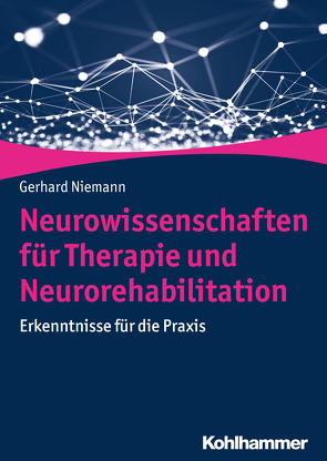 Neurowissenschaften für Therapie und Neurorehabilitation von Niemann,  Gerhard