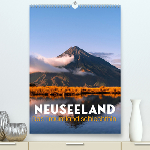 Neuseeland – Das Traumland schlechthin. (hochwertiger Premium Wandkalender 2024 DIN A2 hoch), Kunstdruck in Hochglanz von Monkey,  Happy