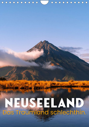 Neuseeland – Das Traumland schlechthin. (Wandkalender 2024 DIN A4 hoch), CALVENDO Monatskalender von Monkey,  Happy