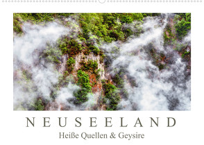 Neuseeland – Heiße Quellen & Geysire (Wandkalender 2023 DIN A2 quer) von Meyer,  Dieter