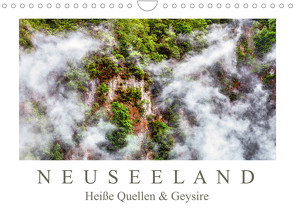 Neuseeland – Heiße Quellen & Geysire (Wandkalender 2023 DIN A4 quer) von Meyer,  Dieter
