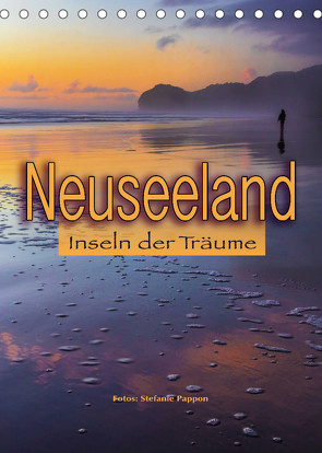 Neuseeland, Inseln der Träume (Tischkalender 2022 DIN A5 hoch) von Pappon,  Stefanie