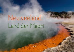 Neuseeland – Land der Maori (Posterbuch DIN A2 quer) von Klinder,  Thomas