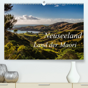 Neuseeland – Land der Maori (Premium, hochwertiger DIN A2 Wandkalender 2022, Kunstdruck in Hochglanz) von Klinder,  Thomas