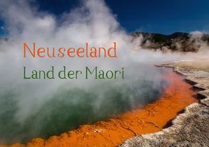 Neuseeland – Land der Maori (Tischaufsteller DIN A5 quer) von Klinder,  Thomas