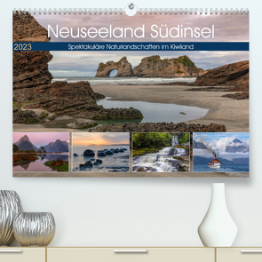 Neuseeland Südinsel – Spektakuläre Naturlandschaften im Kiwiland (Premium, hochwertiger DIN A2 Wandkalender 2023, Kunstdruck in Hochglanz) von Kruse,  Joana