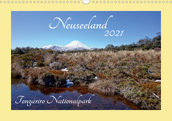 Neuseeland – Tongariro Nationalpark (Wandkalender 2021 DIN A3 quer) von Bürschgens,  Isabel