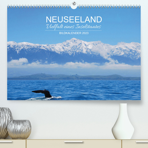 Neuseeland, Vielfalt eines Inselstaates, Bildkalender 2023 (Premium, hochwertiger DIN A2 Wandkalender 2023, Kunstdruck in Hochglanz) von Desh,  Susa
