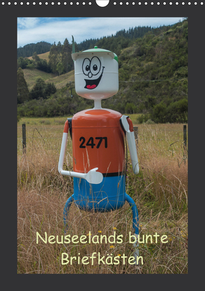 Neuseelands bunte Briefkästen (Wandkalender 2021 DIN A3 hoch) von Bort,  Gundis
