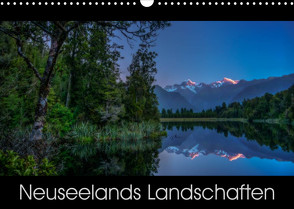 Neuseelands Landschaften (Wandkalender 2023 DIN A3 quer) von Ehrhardt Photography,  René