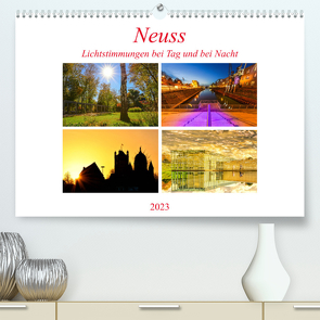 Neuss – Lichtstimmungen bei Tag und bei Nacht (Premium, hochwertiger DIN A2 Wandkalender 2023, Kunstdruck in Hochglanz) von Hackstein,  Bettina