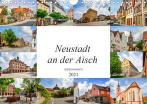 Neustadt an der Aisch Impressionen (Wandkalender 2021 DIN A4 quer) von Meutzner,  Dirk