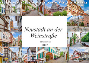 Neustadt an der Weinstraße Impressionen (Tischkalender 2022 DIN A5 quer) von Meutzner,  Dirk