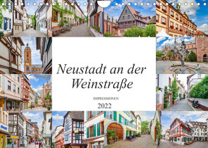 Neustadt an der Weinstraße Impressionen (Wandkalender 2022 DIN A4 quer) von Meutzner,  Dirk