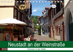 Neustadt an der Weinstraße – Sommer in der Stadt (Tischkalender 2020 DIN A5 quer) von Andersen,  Ilona