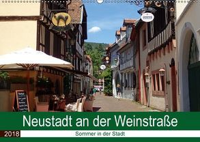 Neustadt an der Weinstraße – Sommer in der Stadt (Wandkalender 2018 DIN A2 quer) von Andersen,  Ilona