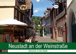 Neustadt an der Weinstraße – Sommer in der Stadt (Wandkalender 2020 DIN A3 quer) von Andersen,  Ilona