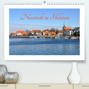 Neustadt in Holstein – Charmante Stadt am Meer (Premium, hochwertiger DIN A2 Wandkalender 2023, Kunstdruck in Hochglanz) von Giesecke,  Petra