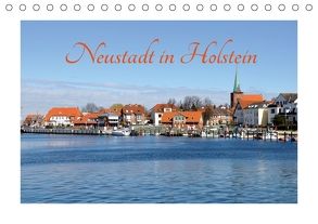 Neustadt in Holstein – Charmante Stadt am Meer (Tischkalender 2018 DIN A5 quer) von Giesecke,  Petra
