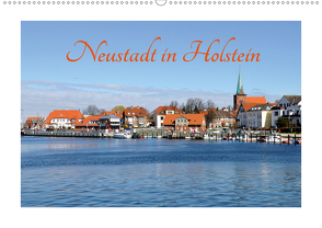 Neustadt in Holstein – Charmante Stadt am Meer (Wandkalender 2021 DIN A2 quer) von Giesecke,  Petra
