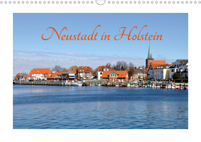 Neustadt in Holstein – Charmante Stadt am Meer (Wandkalender 2021 DIN A3 quer) von Giesecke,  Petra