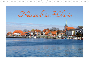 Neustadt in Holstein – Charmante Stadt am Meer (Wandkalender 2021 DIN A4 quer) von Giesecke,  Petra