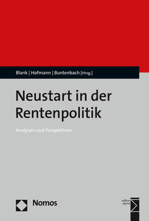 Neustart in der Rentenpolitik von Blank,  Florian, Buntenbach,  Annelie, Hofmann,  Markus
